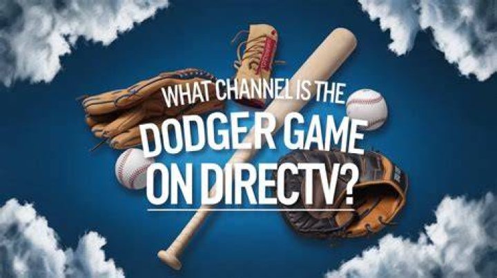 What channel is the dodger game on directv today