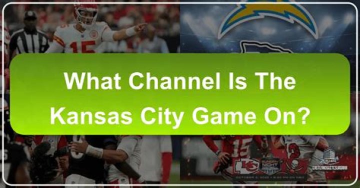 What channel is the kansas city game on